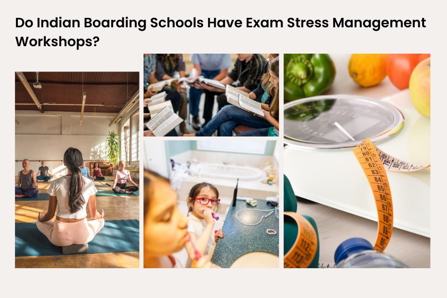 Do Indian Boarding Schools Have Exam Stress Management Workshops