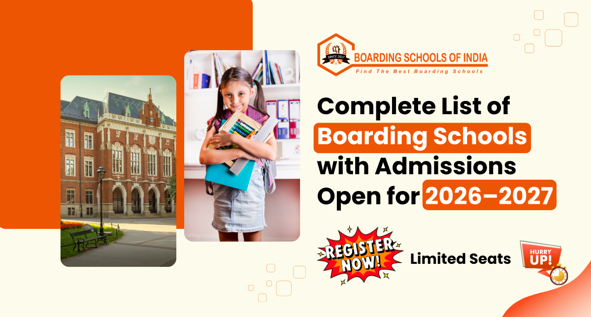 Complete List of Boarding Schools with Admissions Open for 2026–2027